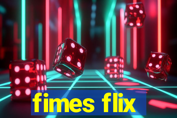 fimes flix